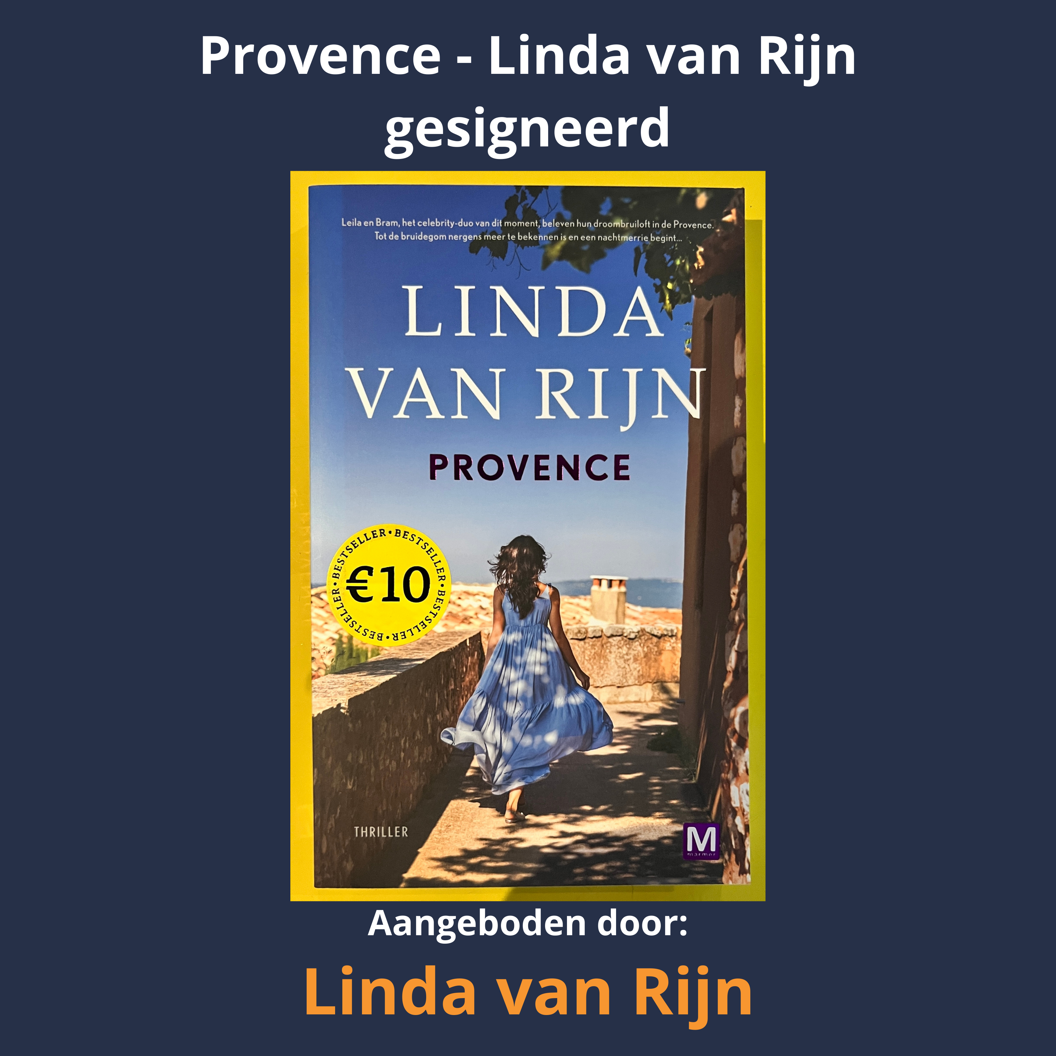 Provence - boek Linda van Rijn - gesigneerd - Linda van Rijn is bestsellerauteur van vakantiethrillers.